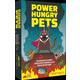 Spel Power Hungry Pets